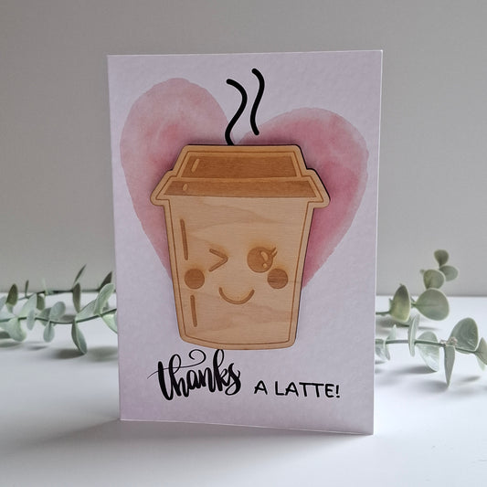 Wooden Magnet Keepsake Greetings Card - Thanks a Latte